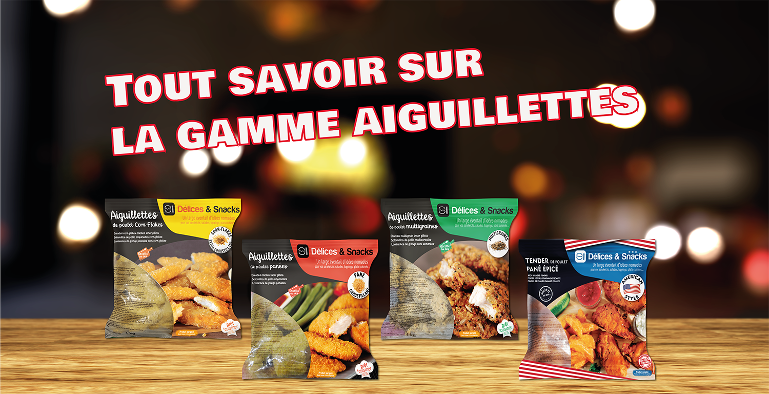 Gamme aiguillettes Délices & Snacks - Volatys