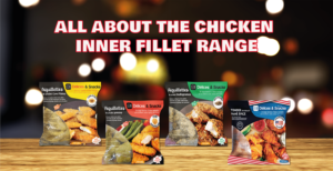 All about the chicken inner fillet range - Délices & Snacks - VOLATYS