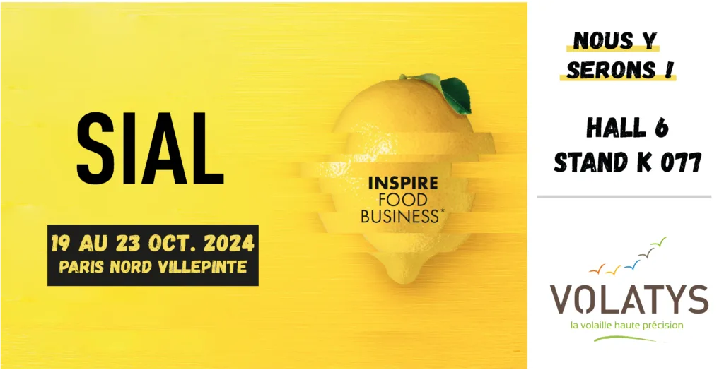 Volatys sera présent au salon du SIAL du 19 au 23 octobre 2024 à paris