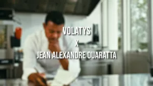 Partenariat VOLATYS x JEAN-ALEXANDRE OUARATTA